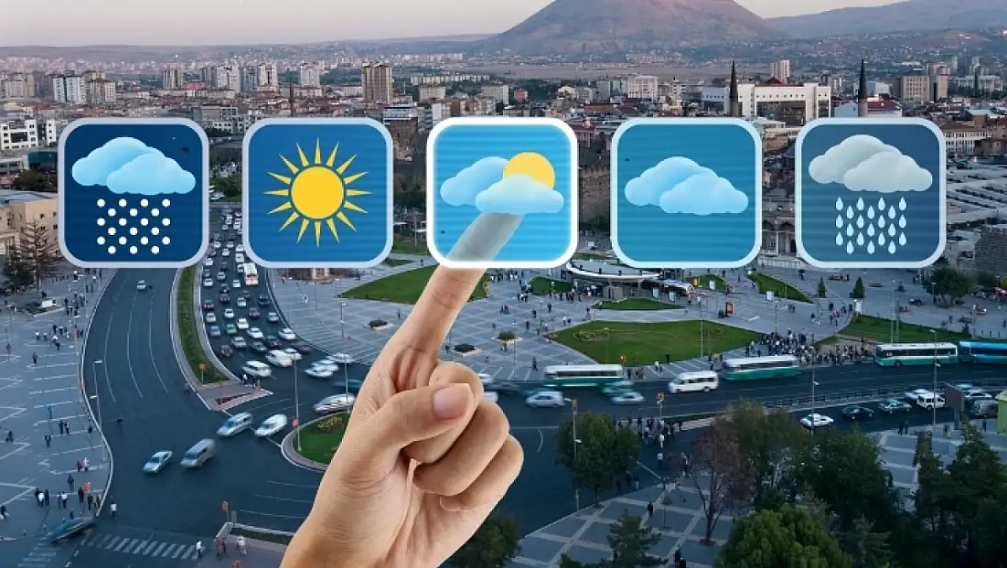 Kayseri'de bu hafta hava nasıl olacak? İşte gün gün tahmin raporu