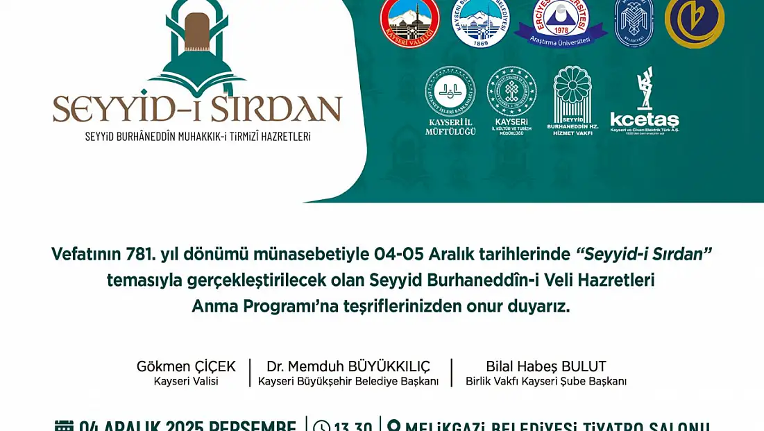Kayseri'de Seyyid-i Sırdan’ Anma Programı düzenlenecek!