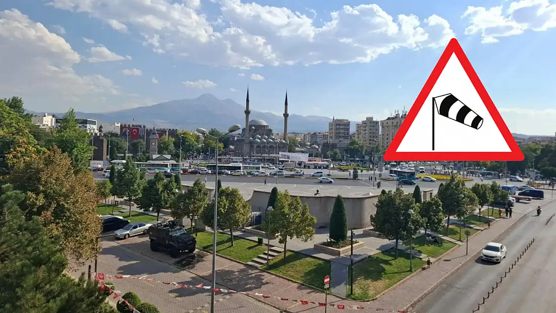 Kayseri'ye kuvvetli rüzgar uyarısı: Meteoroloji saat verdi!