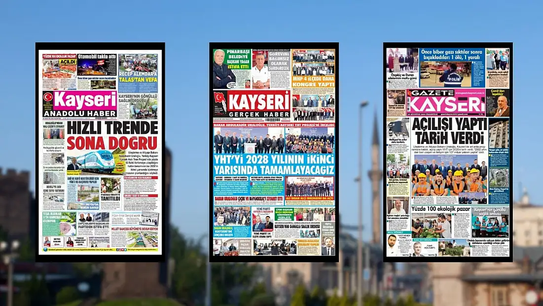 Kayseri yerel gazeteleri 10 Ağustos sabahına hangi manşetlere çıktı?