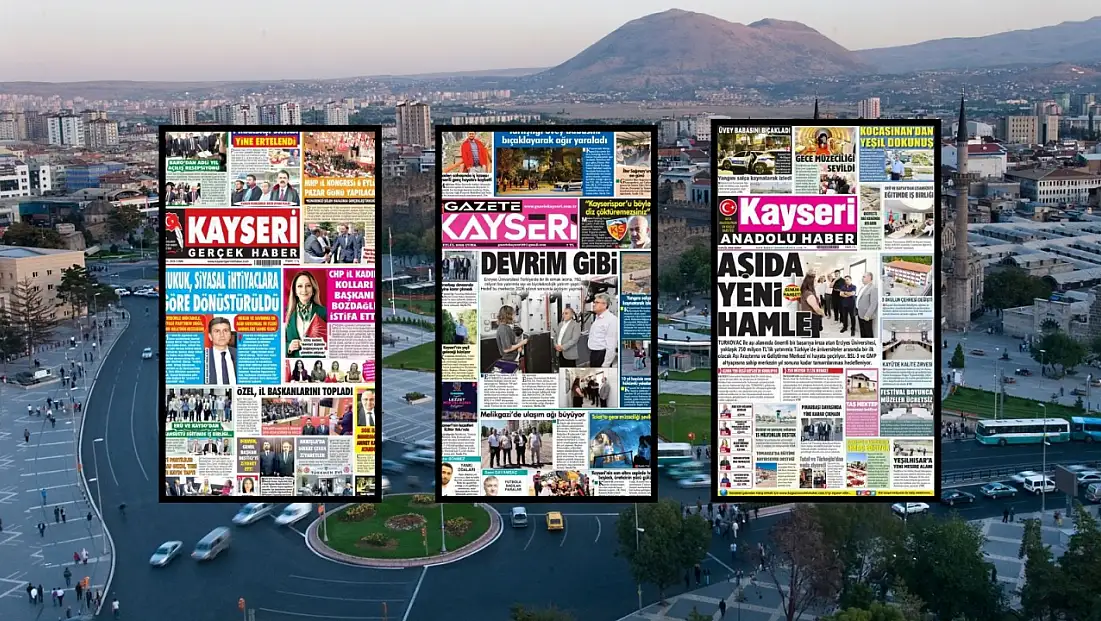 Kayseri yerel gazeteleri 4 Eylül sabahına hangi manşetlerle çıktı?
