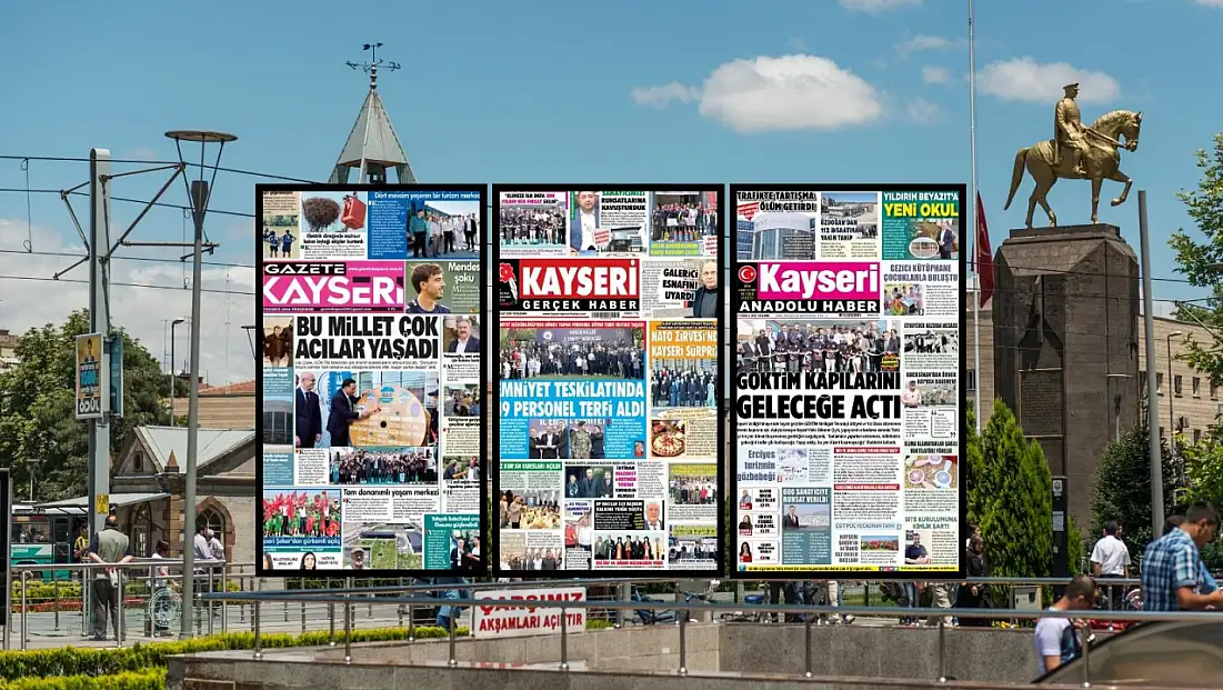 Kayseri yerel gazeteleri 9 Temmuz sabahına hangi manşetlerle çıktı?