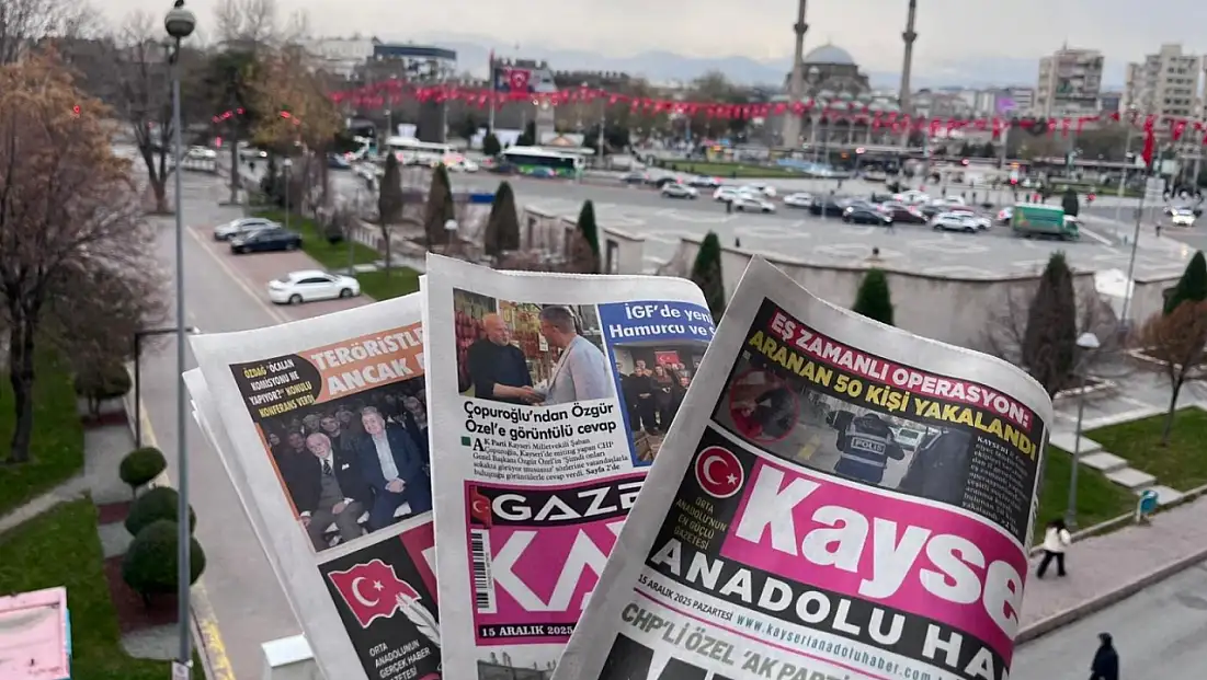 Kayseri yerel gazetelerinde 15 Aralık 2025 tarihli öne çıkan manşetler!