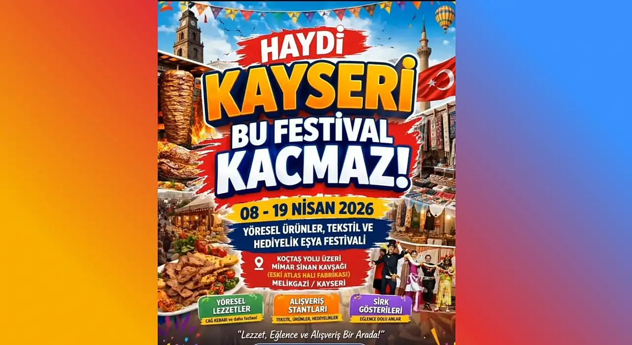 Kayseri'de dev festival başlıyor: 11 gün boyunca şehirde neler olacak?
