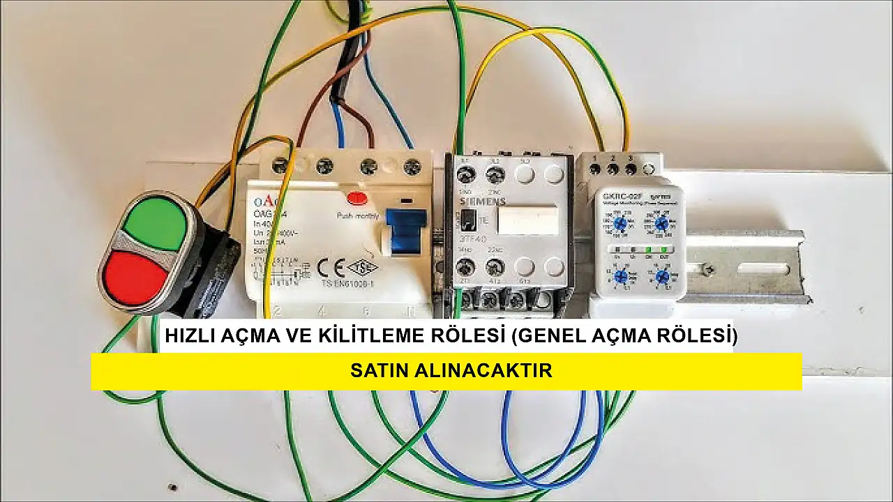 Hızlı Açma Ve Kilitleme Rölesi (Genel Açma Rölesi) Satın Alınacaktır