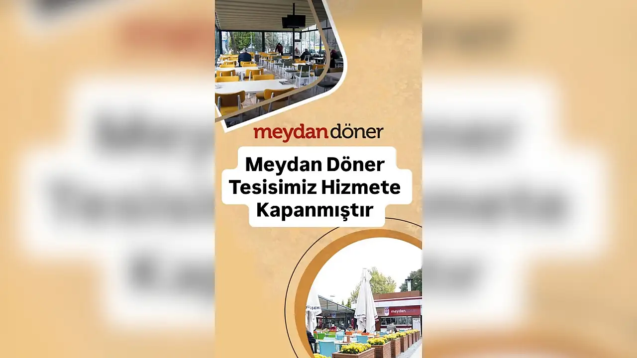 Kayseri'nin meydanındaki ünlü dönerci kapandı!
