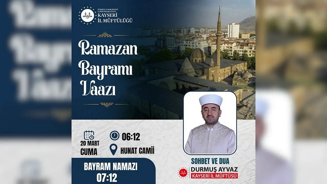 Kayseri'de bayram vaazı saat kaçta başlayacak?