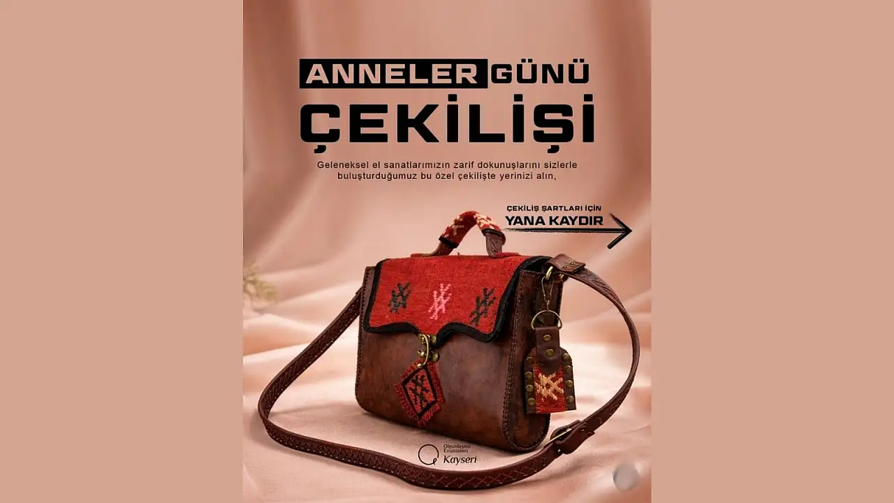 Kayseri'de çanta hediyeli çekiliş: Anneler Günü'ne özel…