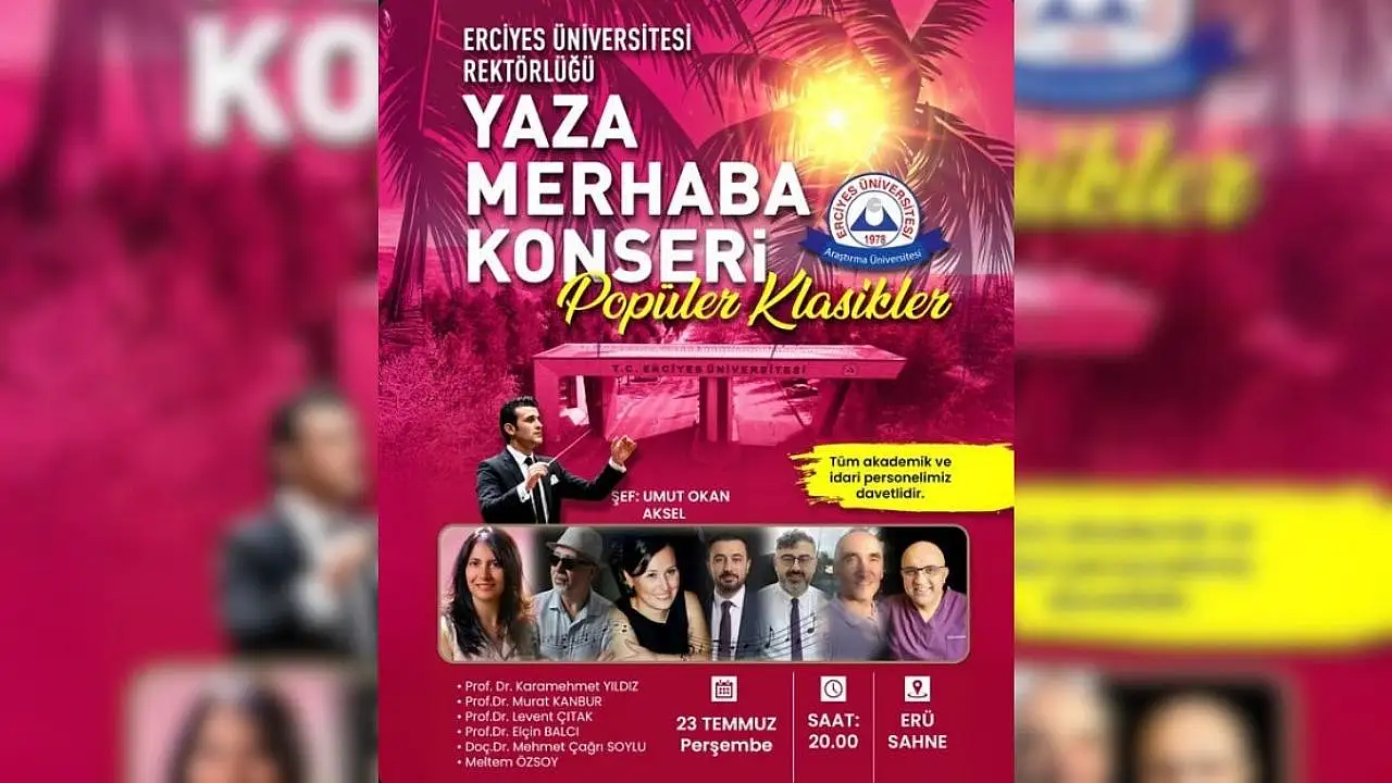 Erciyes Üniversitesi 'Yaza merhaba' konseri düzenliyor