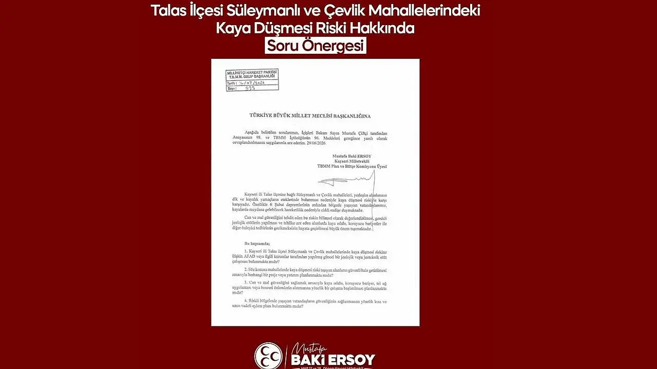 Baki Ersoy, Talas'taki kaya düşmesi riskini TBMM gündemine taşıdı!