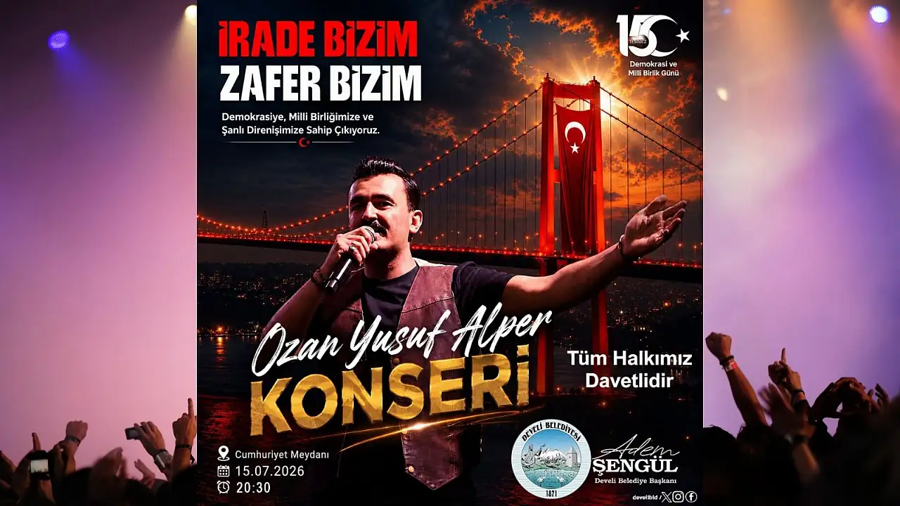 Develi'de 15 Temmuz gecesine damga vuracak konser! Sahneye çıkacak isim açıklandı