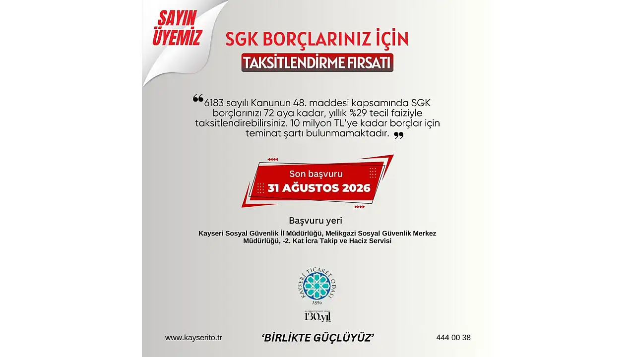 Kayseri esnafına müjdeli haber: SGK borçlarına 72 ay taksit imkanı!