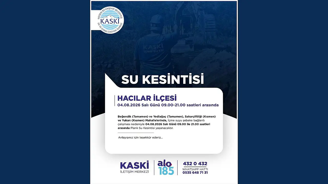 Kayseri'nin o ilçesinde 12 saat su kesintisi yaşanacak!