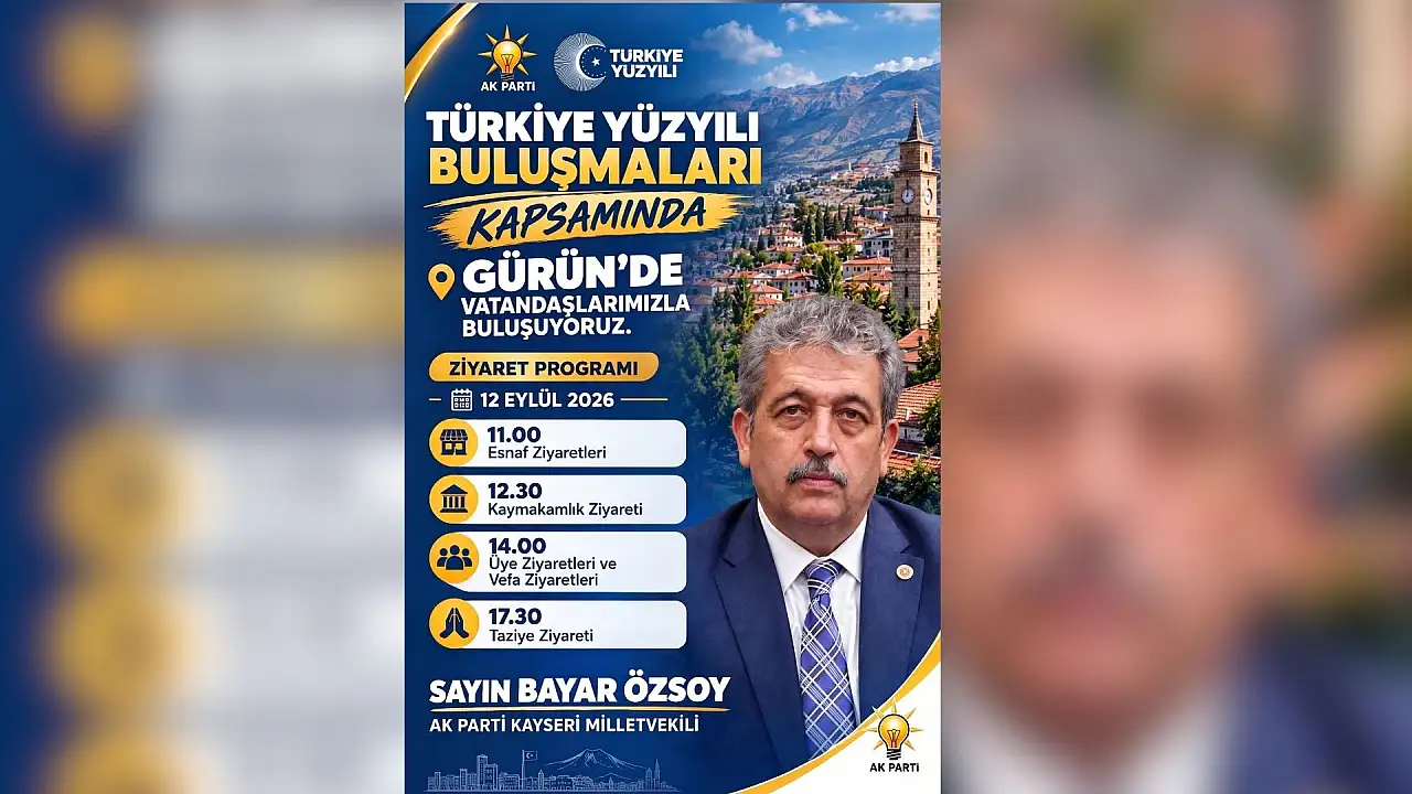 Kayseri Milletvekili Bayar Özsoy'dan Gürün çıkarması