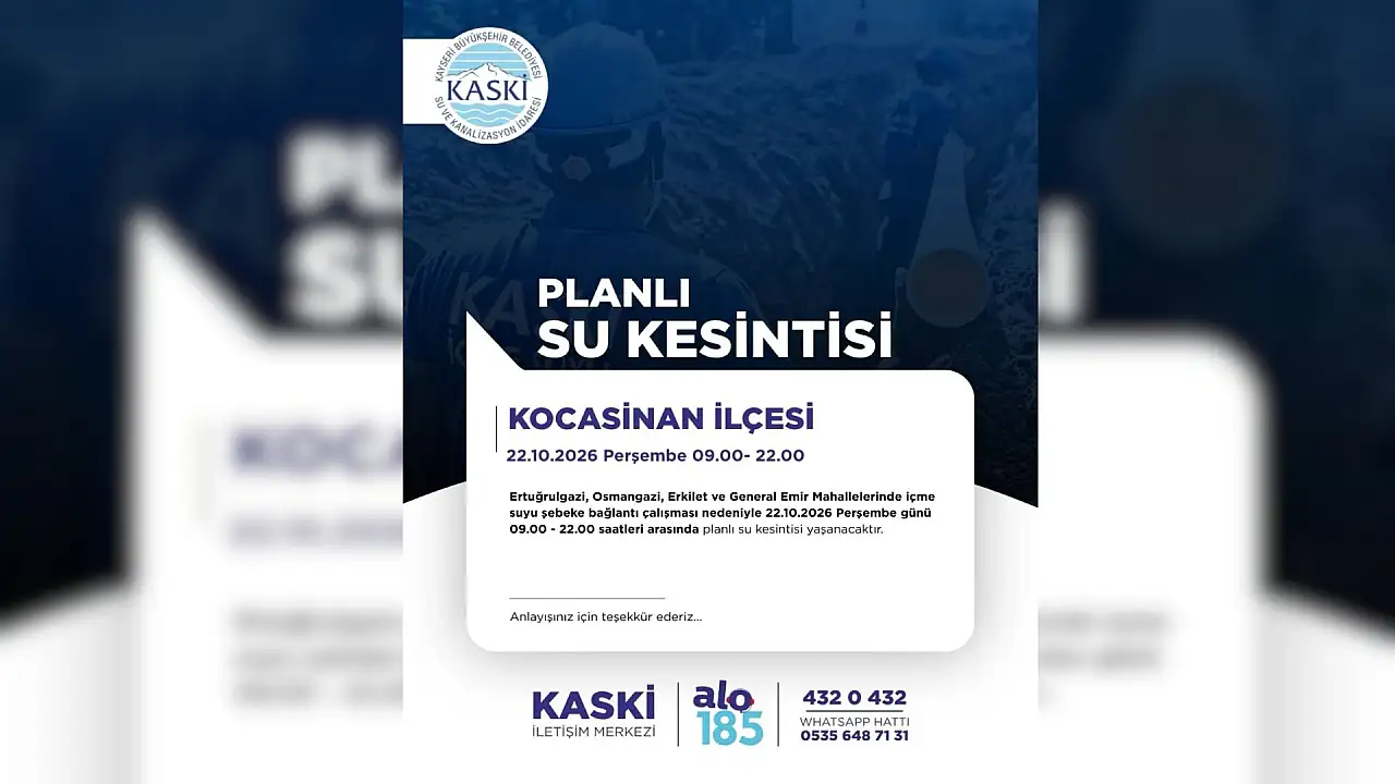 KASKİ duyurdu: Erkilet genelinde yarın tüm gün su kesintisi yaşanacak!