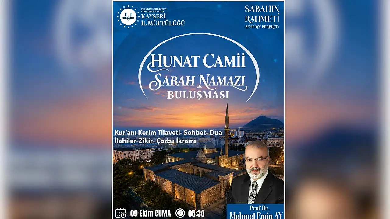 Kayseri'de cuma sabahı buluşma: Mehmet Emin Ay da katılacak!