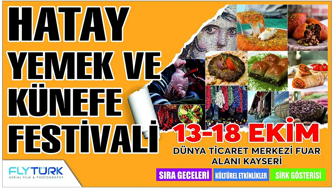 Kayserililer bu festivalde buluşacak:Künefe, kebap ve sıra geceleri!