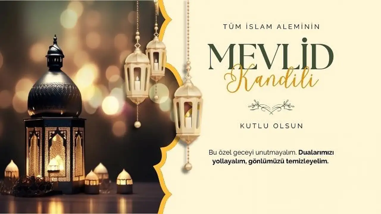 Mevlid kandili mesajları: Sevdiklerinize gönderebileceğiniz anlamlı sözler