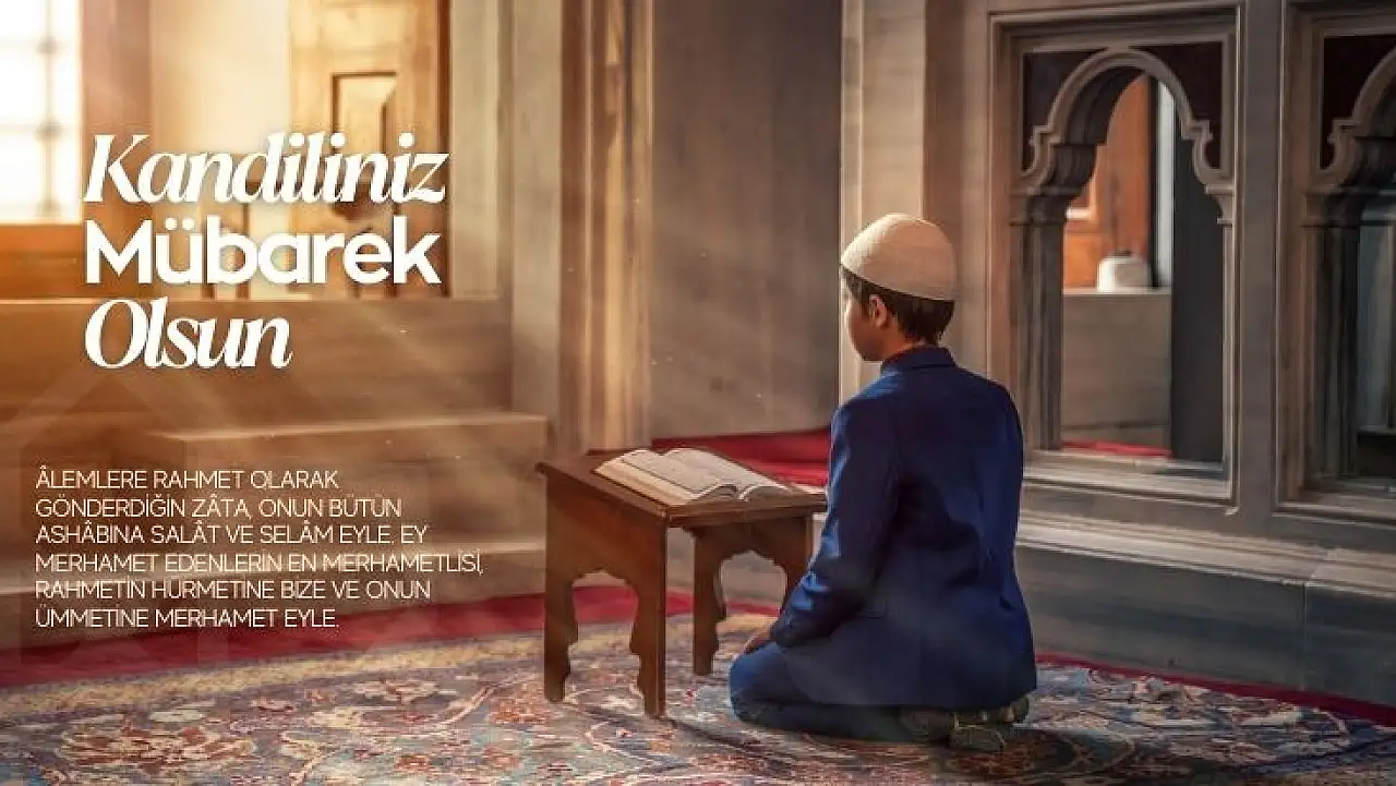 Mevlid kandili mesajları: Sevdiklerinize gönderebileceğiniz anlamlı sözler