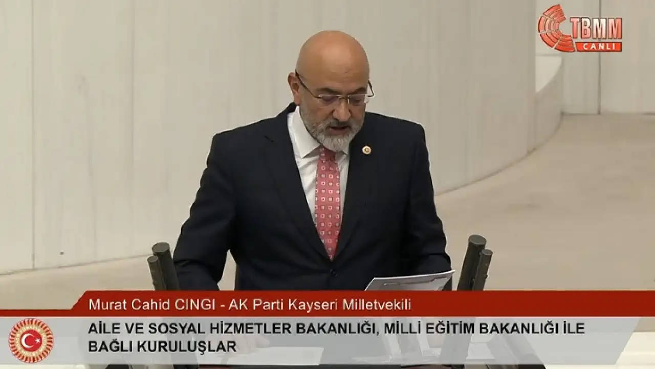 Kayseri üniversiteleri Meclis kürsüsünde: Cıngı başarıları anlattı