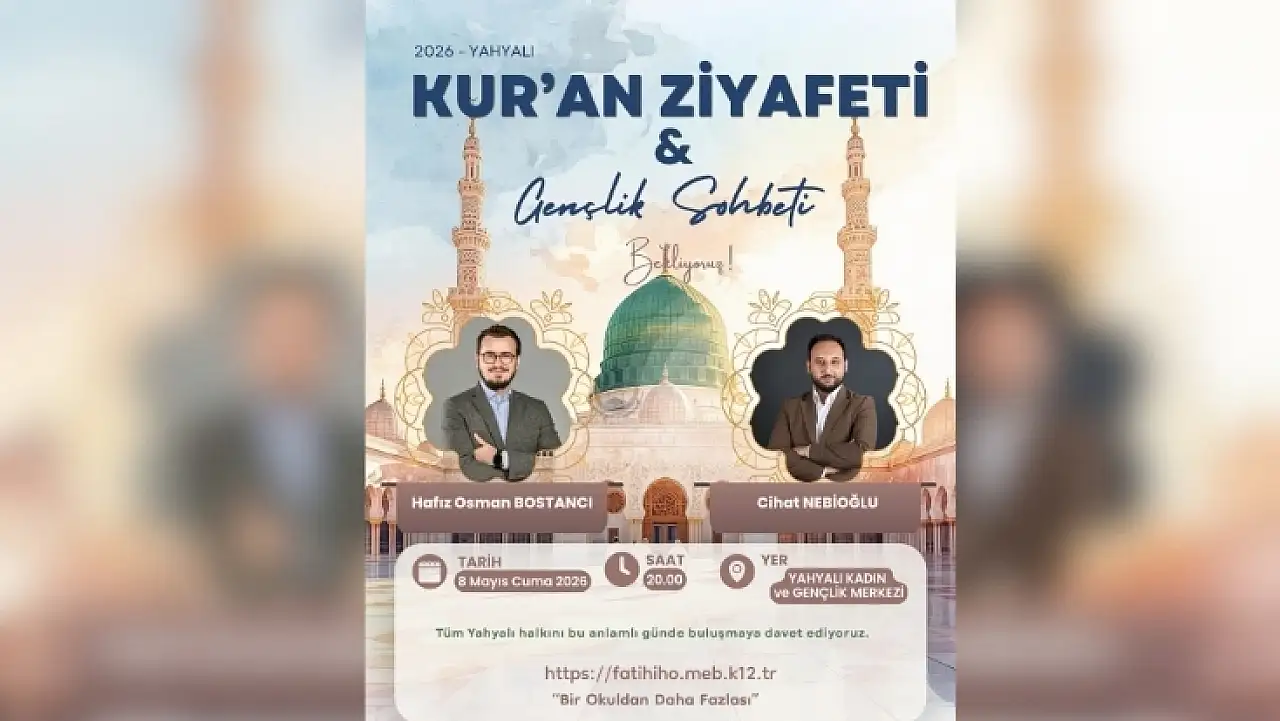 Yahyalı'da Kur'an ziyafeti ve gençlik buluşması düzenleniyor