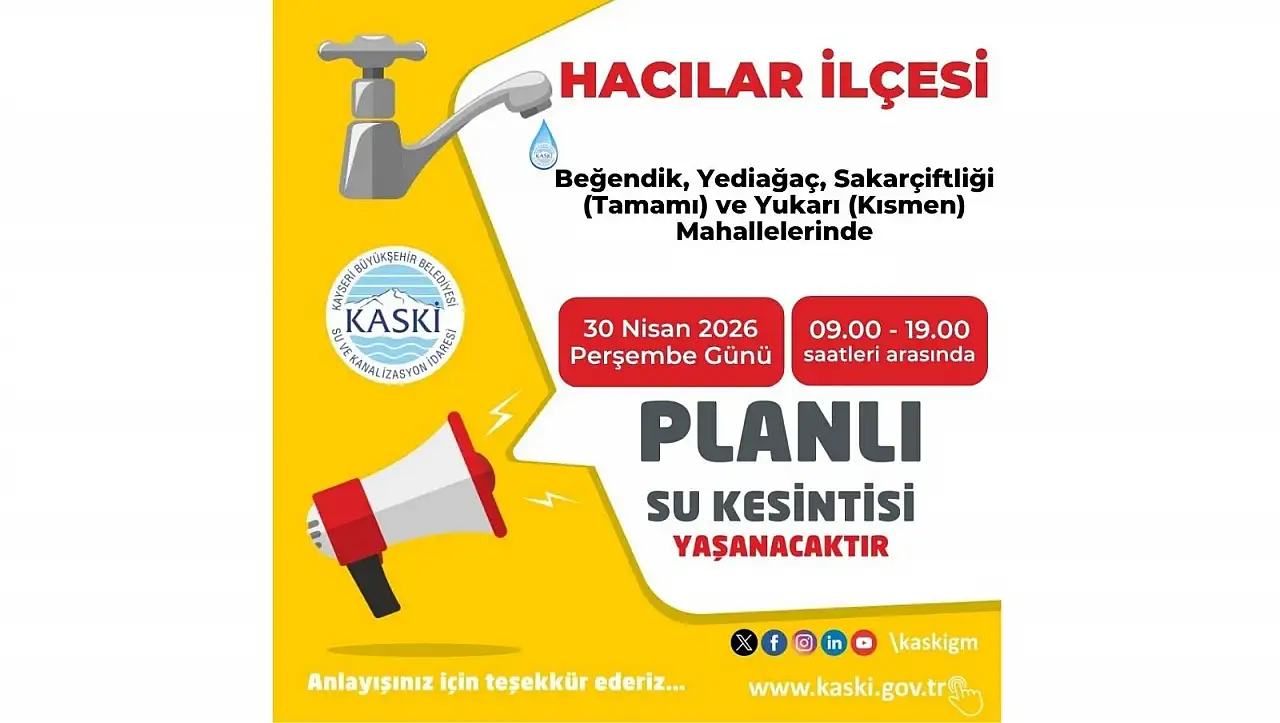 Hacılar'da su kesintisi uyarısı: 4 mahalle etkilenecek!
