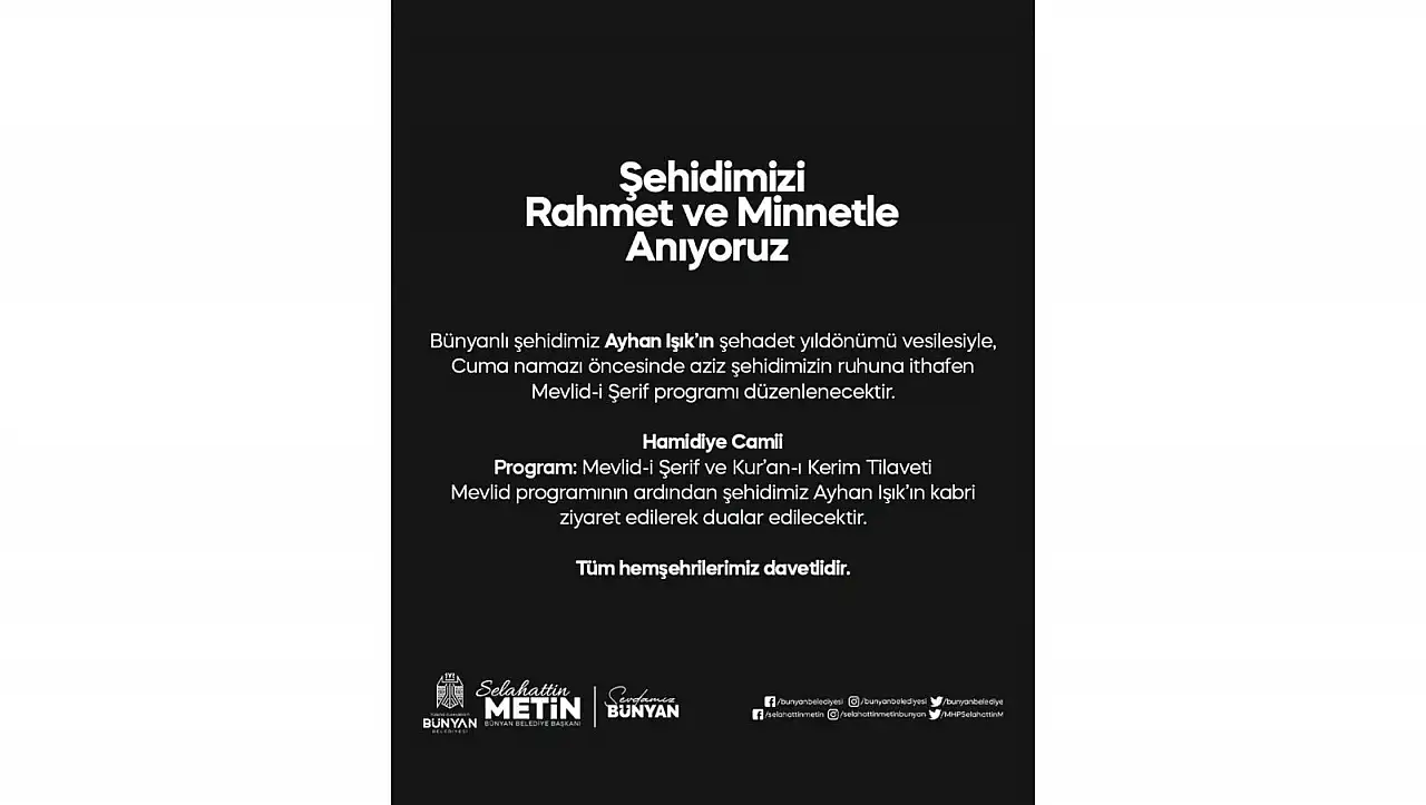 Bünyan şehidini unutmadı: Mevlid programının detayları belli oldu!