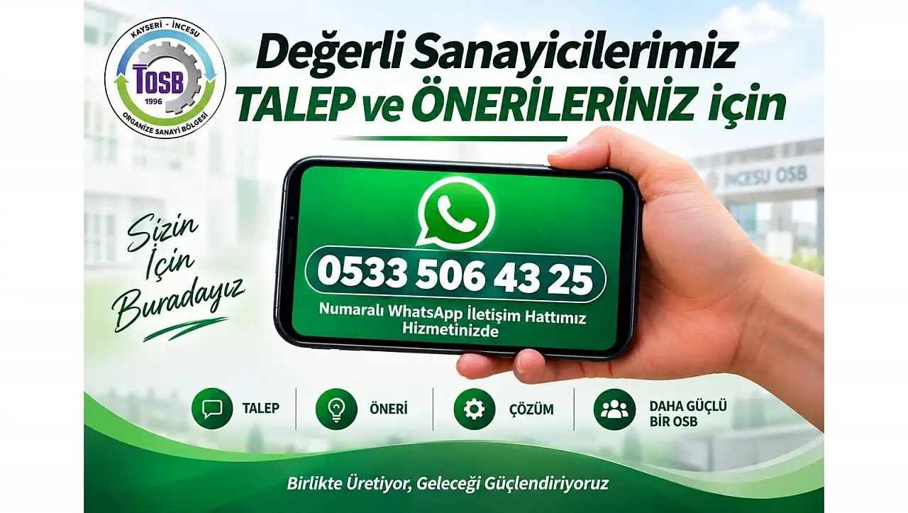 İncesu OSB WhatsApp hattı açıldı! İşte o numara