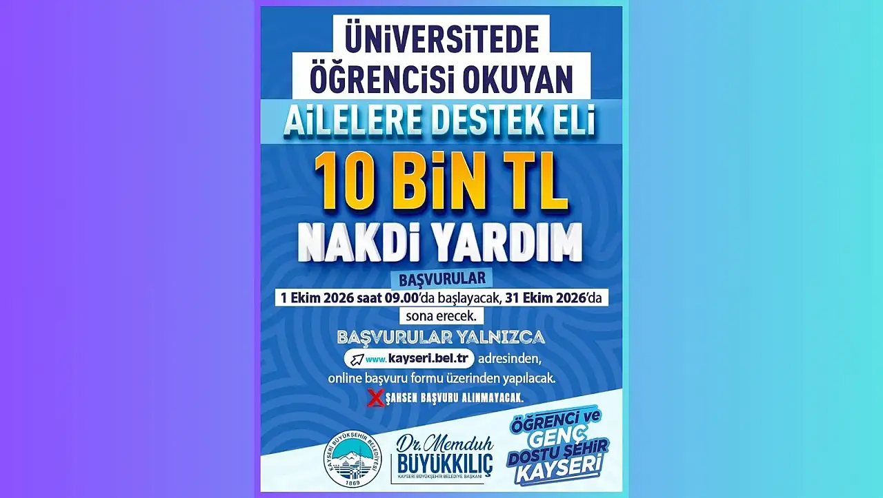 Kayseri'de üniversite öğrencisi bulunan ailelere 10 bin TL destek!