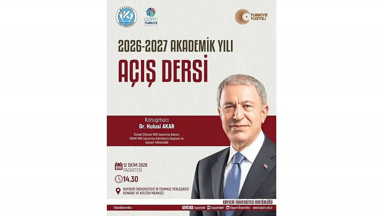 Hulusi Akar, KAYÜ'de akademik yıl açılış dersi verecek!
