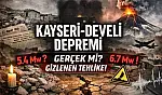 Herkes 5.4 sanıyordu… Develi depremi kaç büyüklüğündeydi?