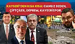 Kayseri'den Kısa Kısa: Cansız Beden, Çiftçiler, Deprem, Kayserispor…