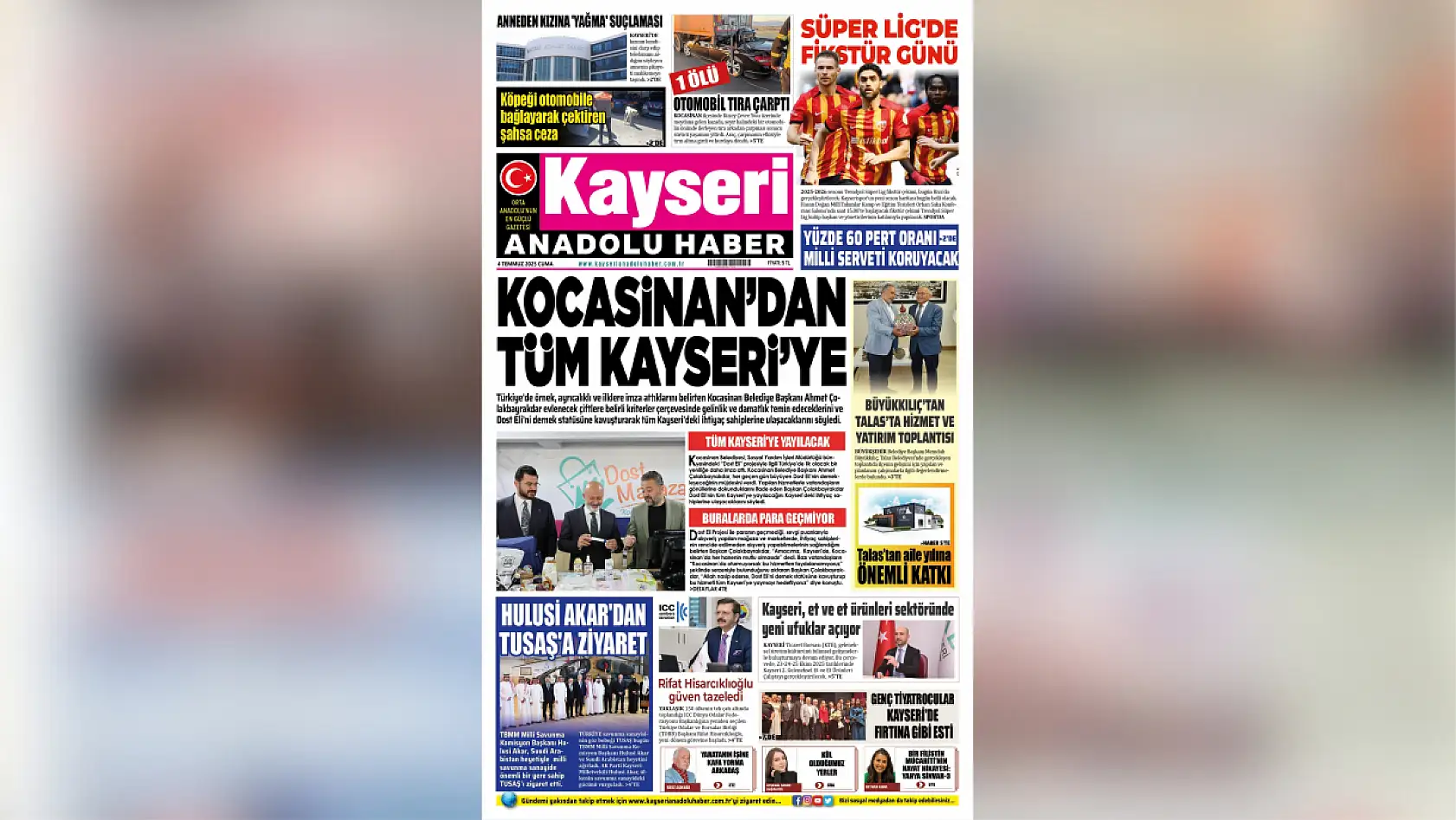 Kayseri yerel gazetelerinde bugün manşet tek: Kocasinan! (4 Temmuz)