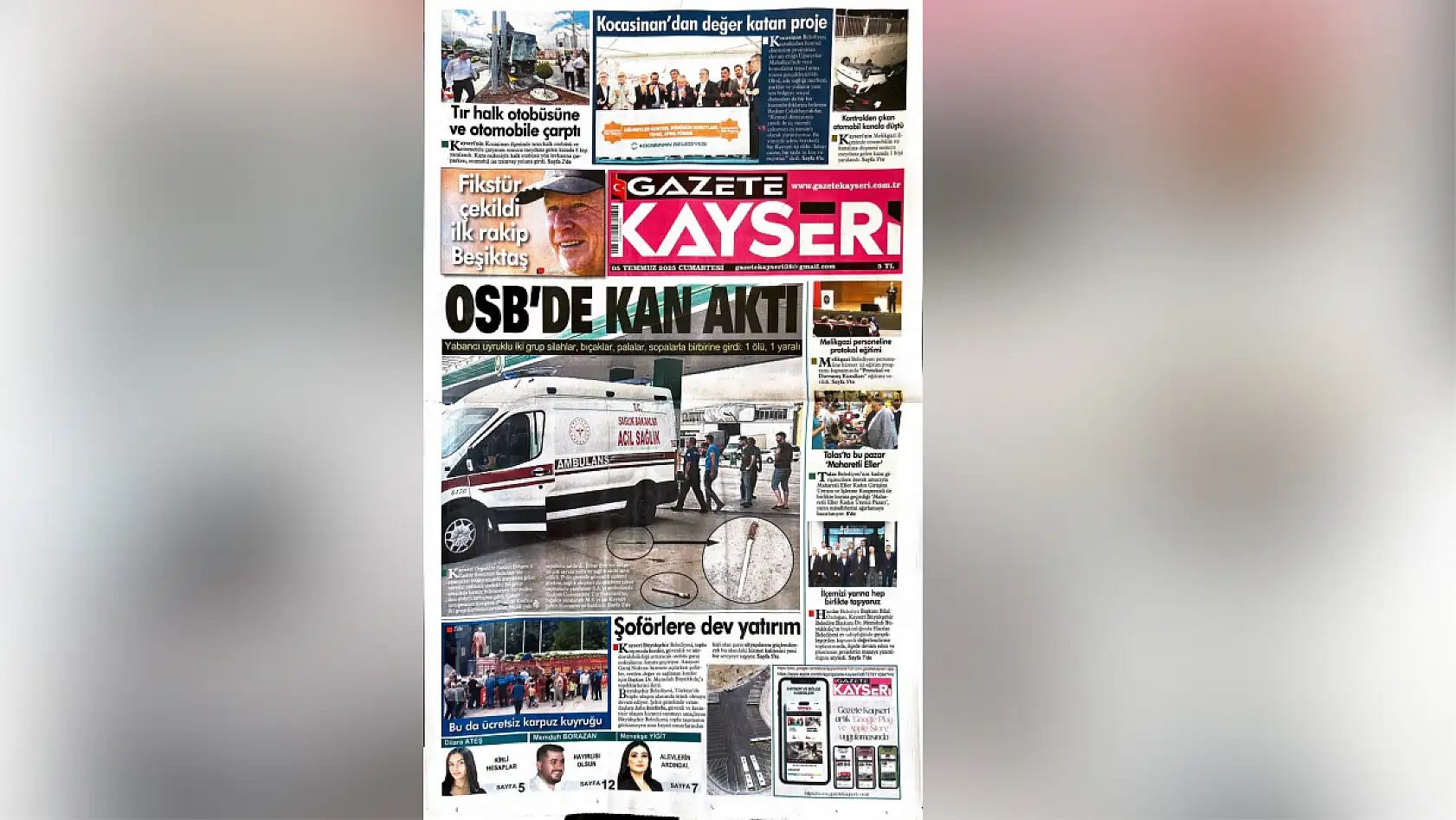 Kayseri gazeteleri 5 Temmuz Cumartesi gününe hangi manşetlerle çıktı?