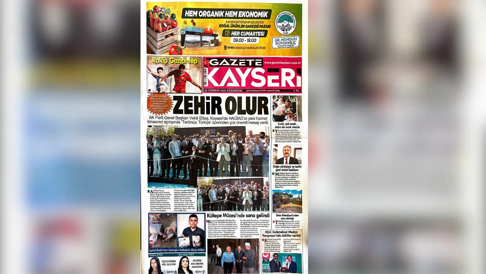 Kayseri yerel basını 26 Temmuz Cumartesi gününe hangi manşetlerle çıktı?