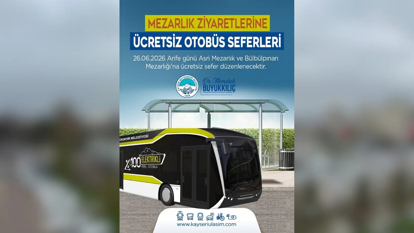 Kayseri'de mezarlıklar için ücretsiz seferler başlıyor: İşte güzergah ve saatleri!