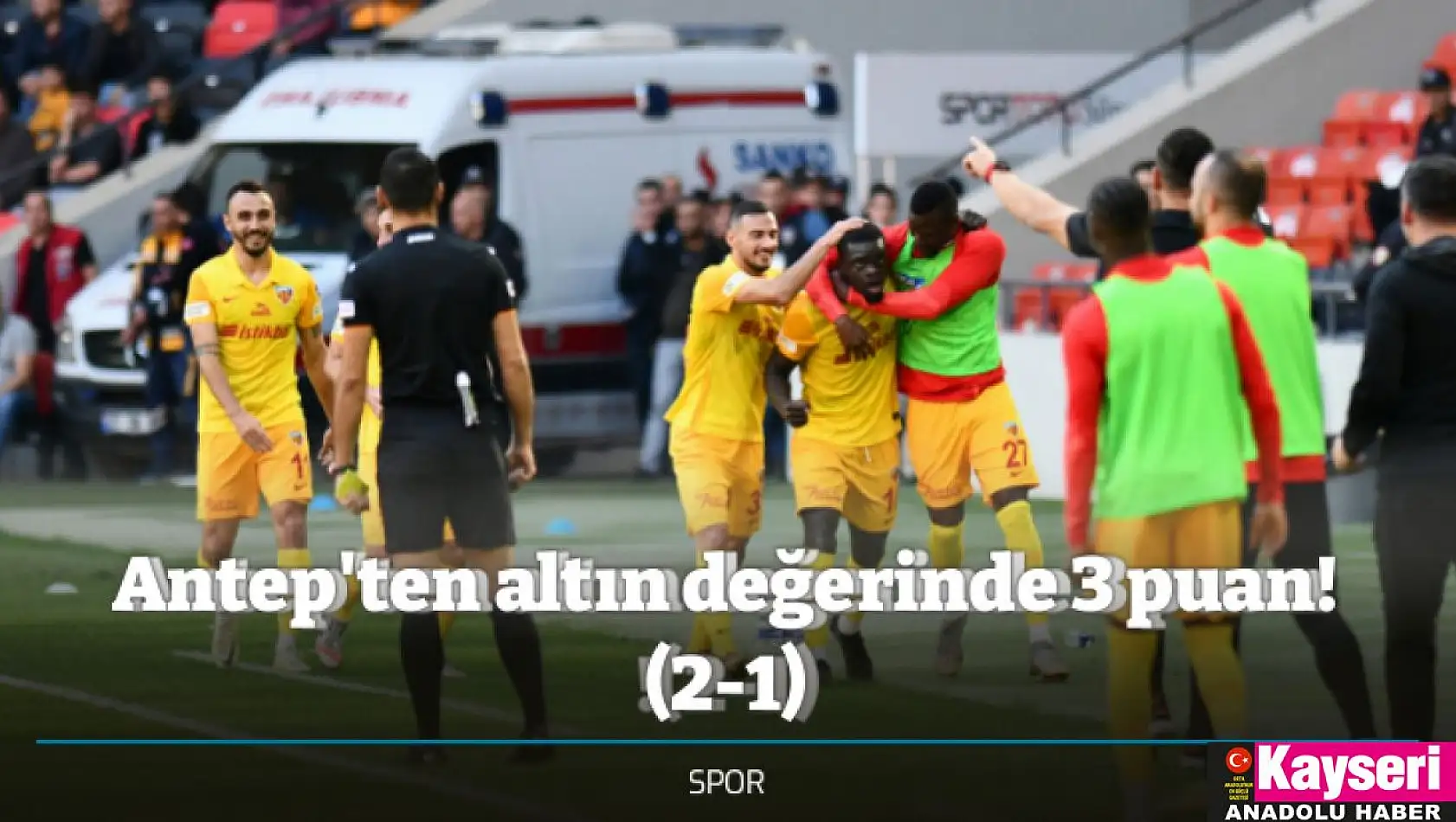 Antep'ten altın değerinde 3 puan! (2-1)