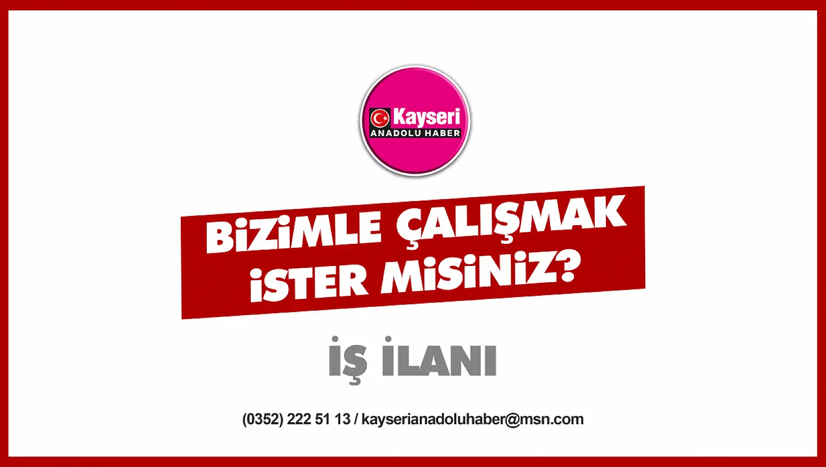 Bizimle çalışmak ister misiniz?