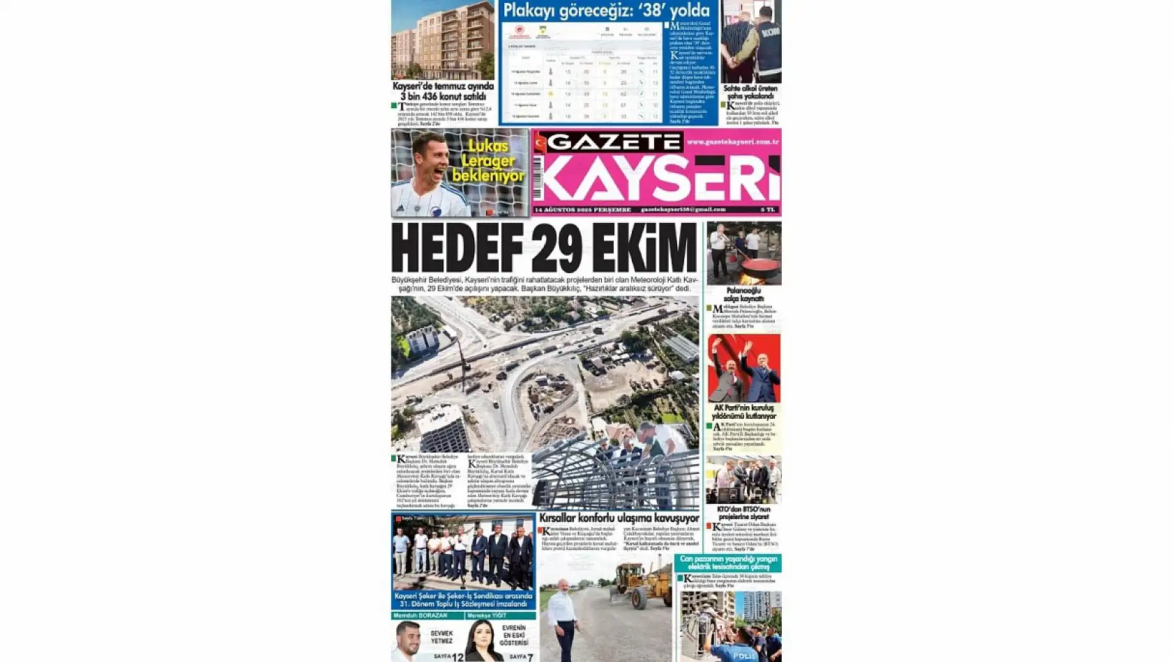 Kayseri Gazetelerinde 14 Ağustos Perşembe gündemi –  Meteoroloji Katlı Kavşak ve Yurt ücretlerine zam!