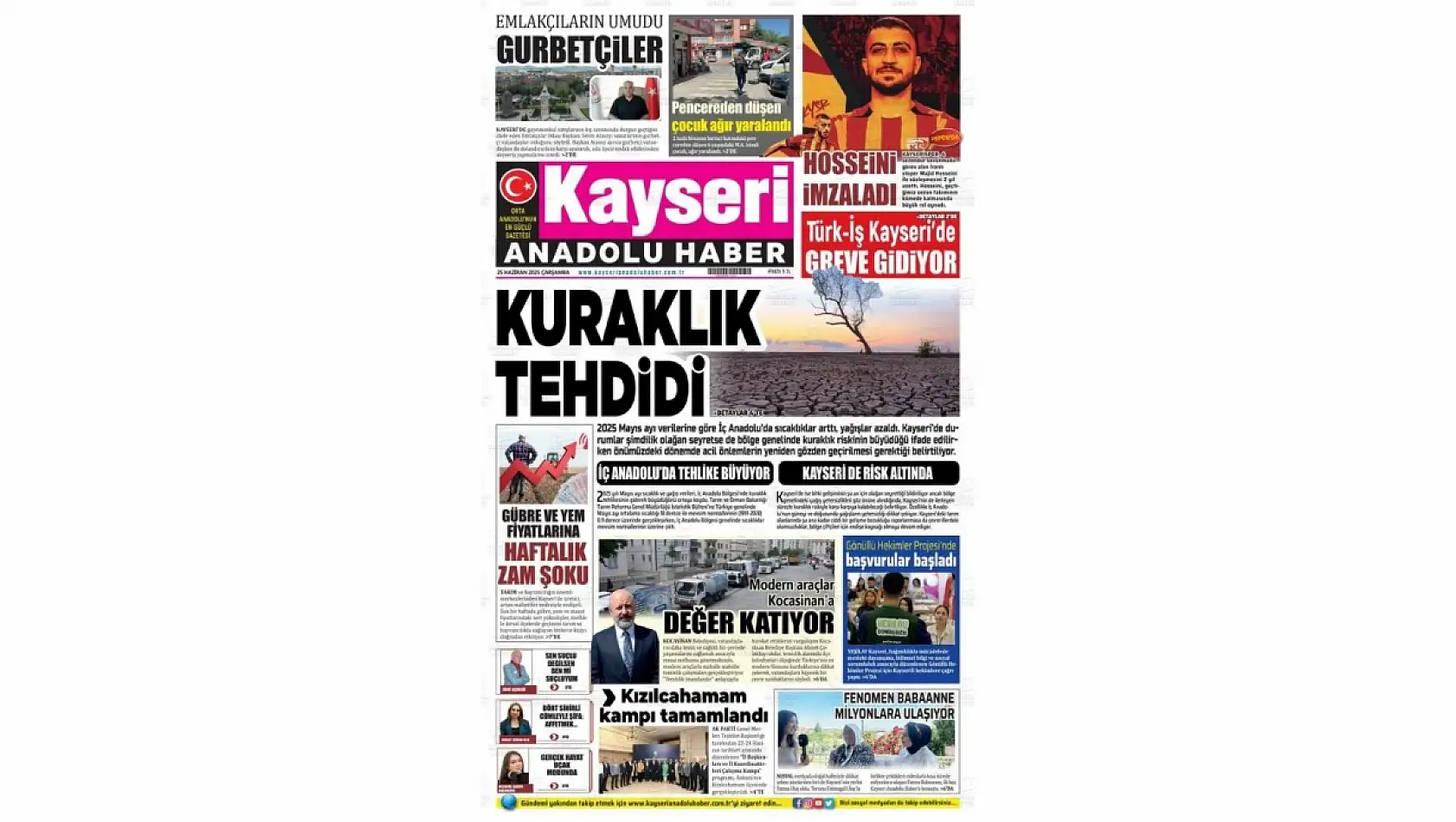 Kayseri Gazetelerinde 25 Haziran Çarşamba gündemi –  Açılış, Gurbetçiler ve Kuraklık tehdidi…