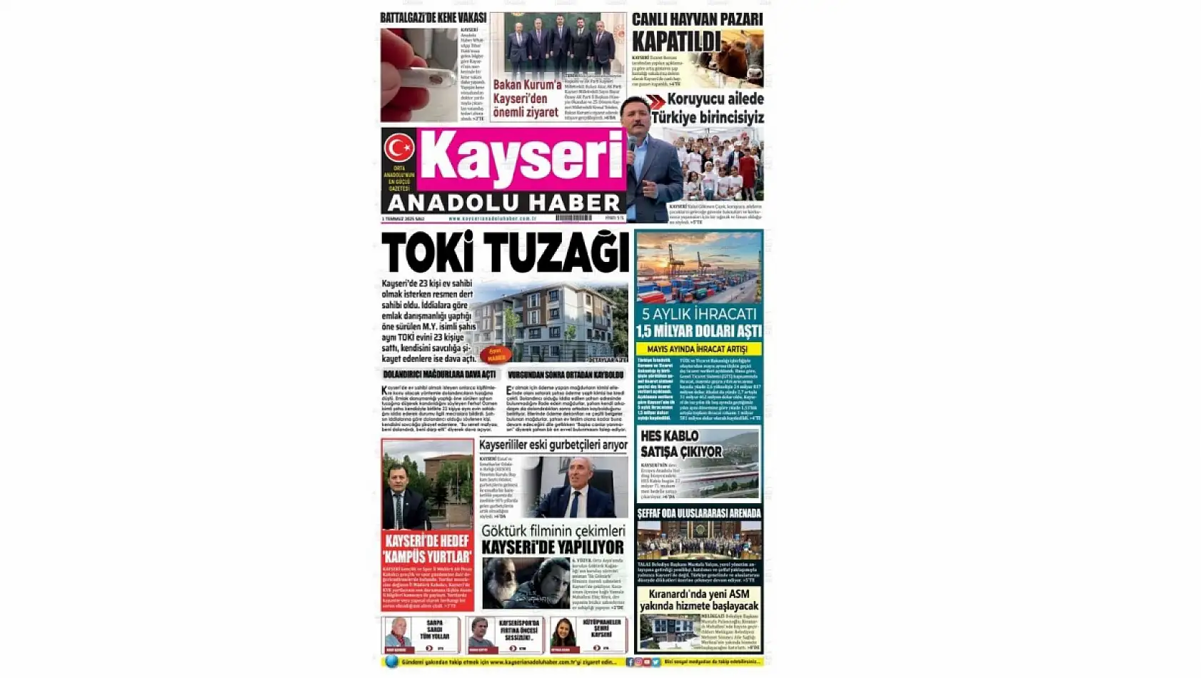 Kayseri Gazetelerinde 1 Temmuz Salı gündemi –  İhracat rakamları, TOKİ, Koruyucu Aile…