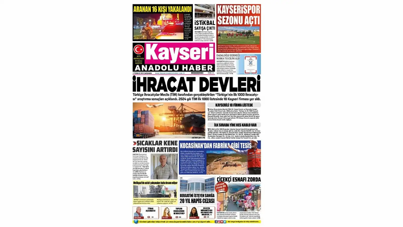 Kayseri Gazetelerinde 2 Temmuz Çarşamba gündemi –  Şap Hastalığı, Kayserispor, 18 firma, Dadaloğlu Şenlikleri…