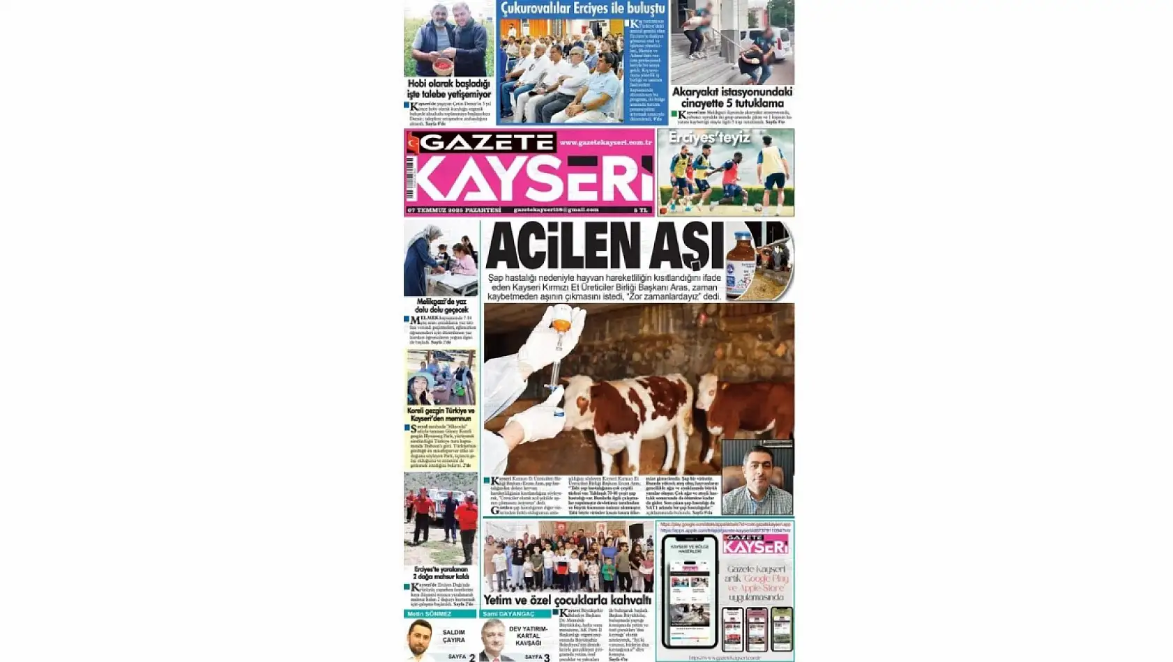 Kayseri Gazetelerinde 7 Temmuz Pazartesi gündemi –  Şap Hastalığı, Karşılıksız çek, Hüseyin Okandan…