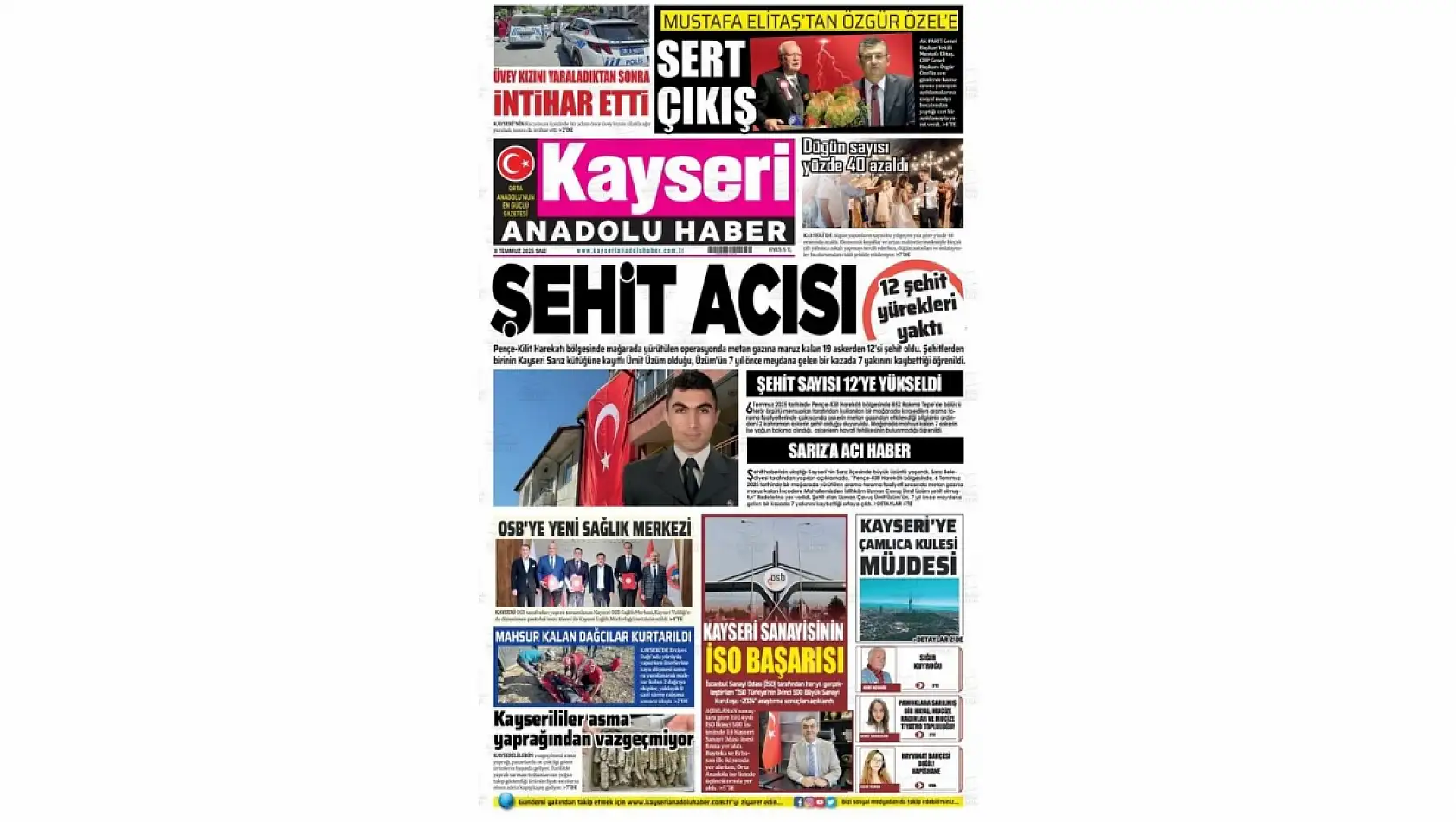 Kayseri Gazetelerinde 8 Temmuz Salı günü manşet tek: Şehidin var Kayseri!