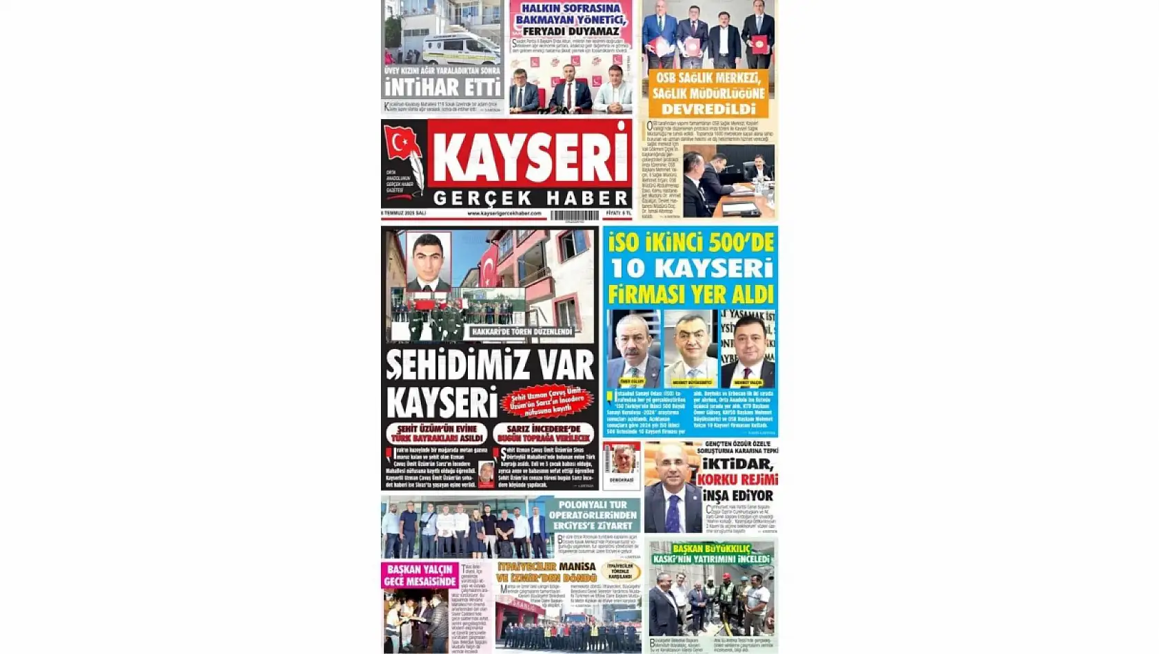 Kayseri Gazetelerinde 8 Temmuz Salı günü manşet tek: Şehidin var Kayseri!