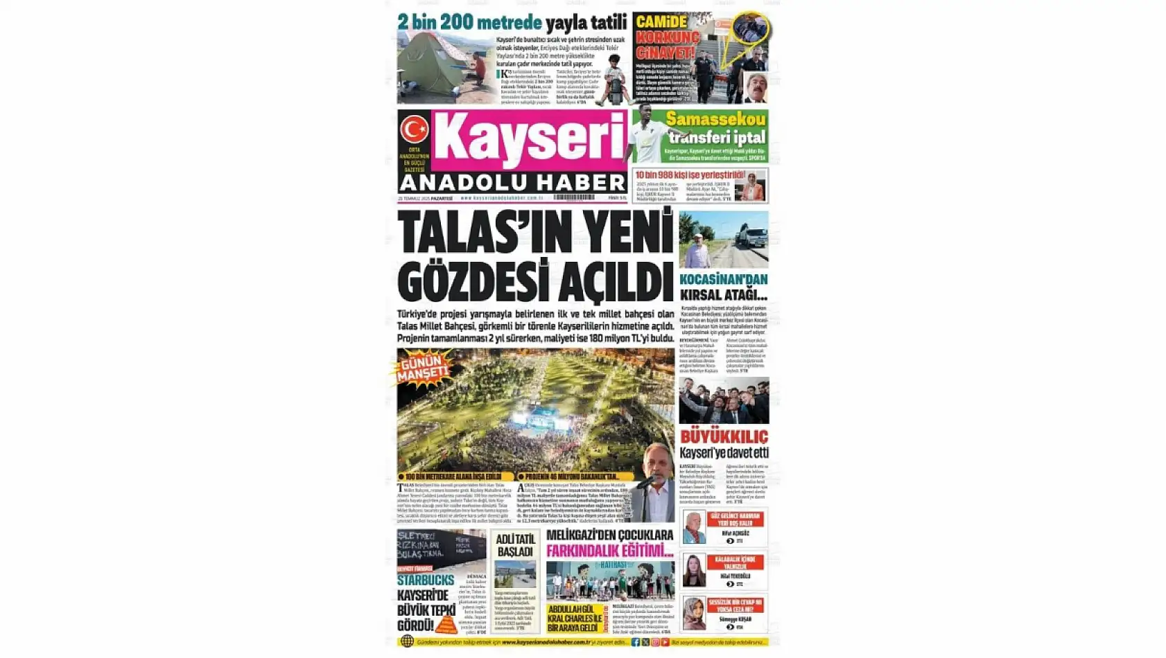 Kayseri Gazetelerinde 21 Temmuz Pazartesi gündemi –  Asayiş, Talas Millet Bahçesi, Zeytinlikler…