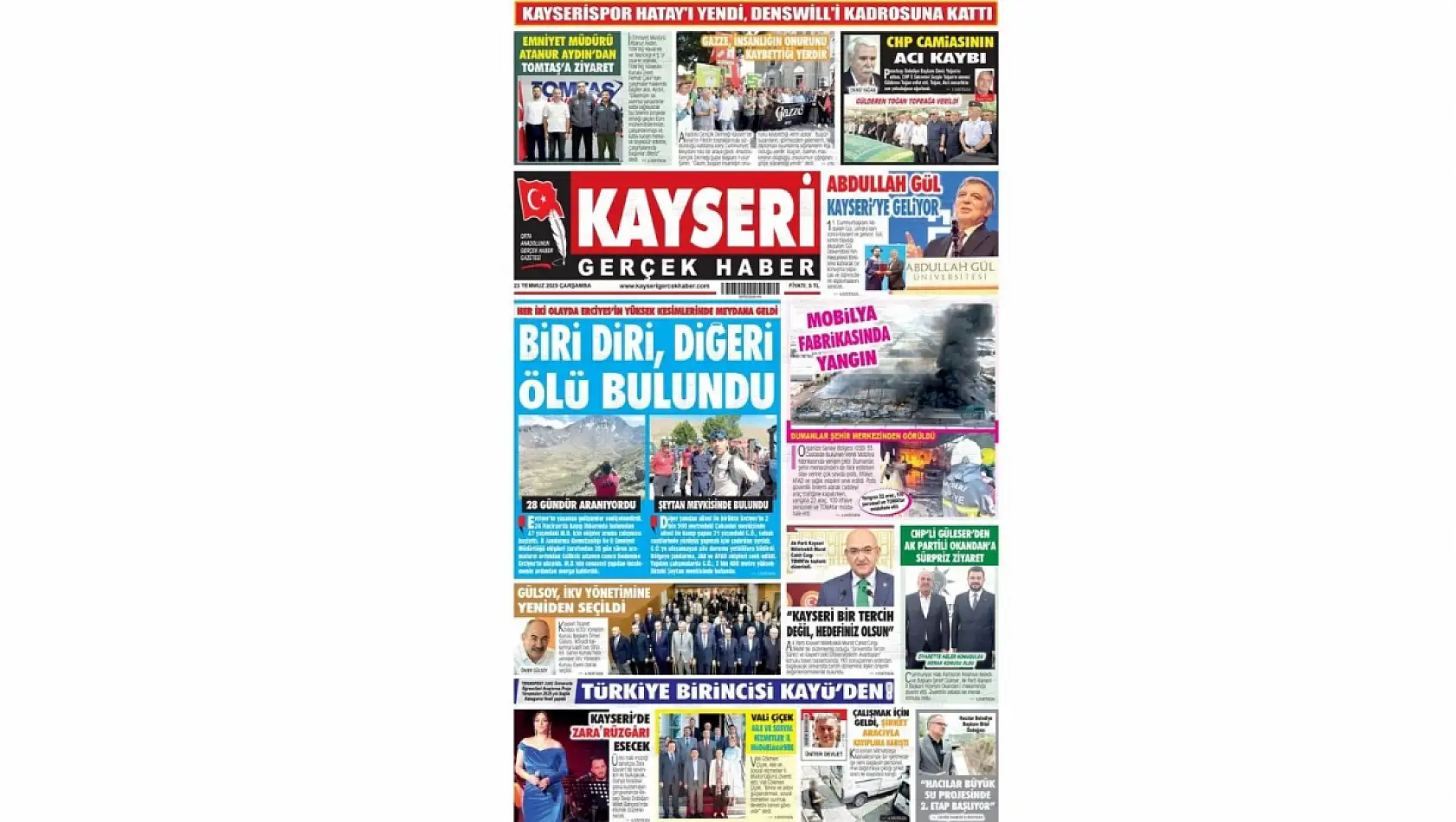 Kayseri Gazetelerinde 23 Temmuz Çarşamba gündemi belli oldu!