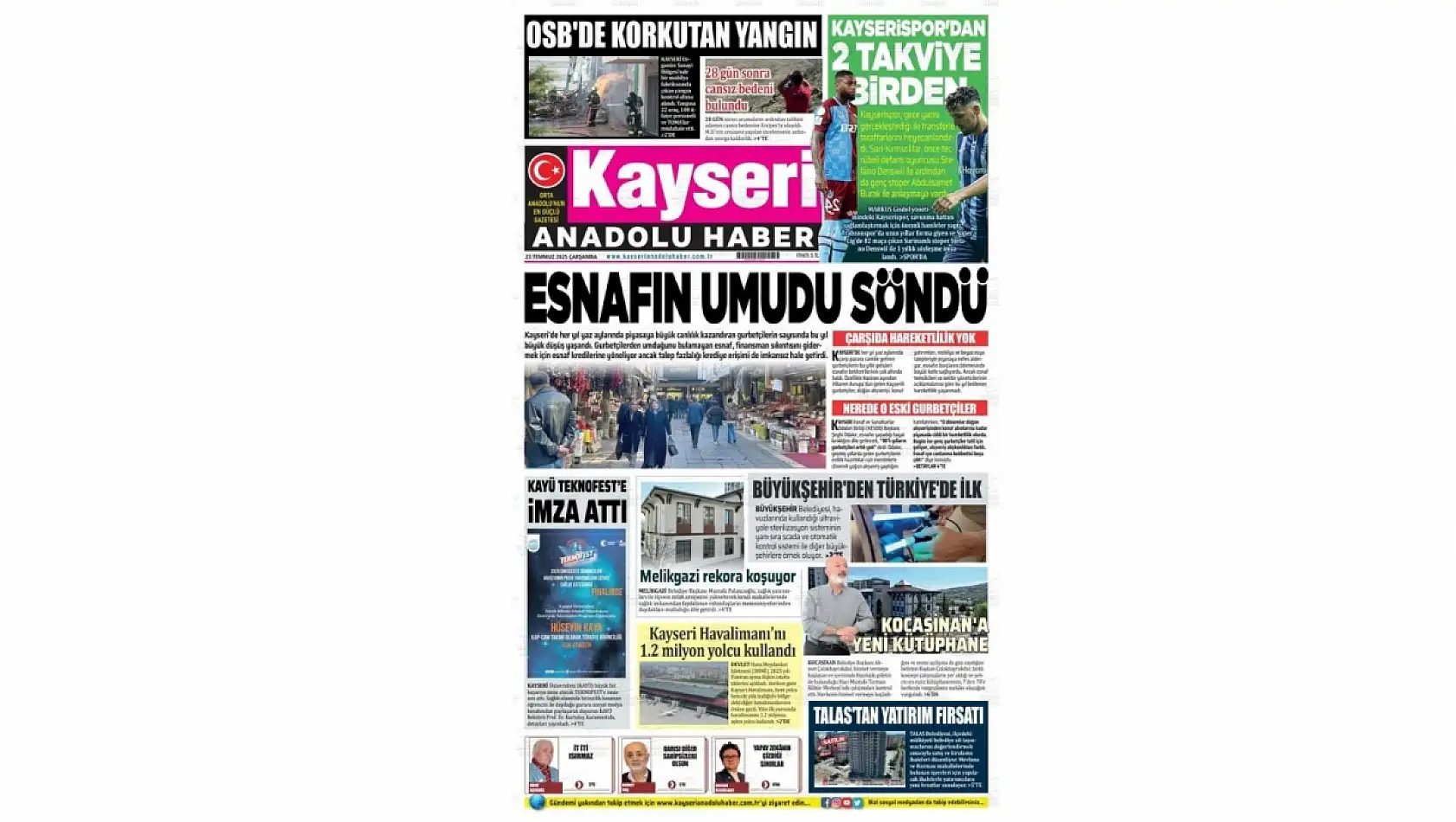 Kayseri Gazetelerinde 23 Temmuz Çarşamba gündemi belli oldu!