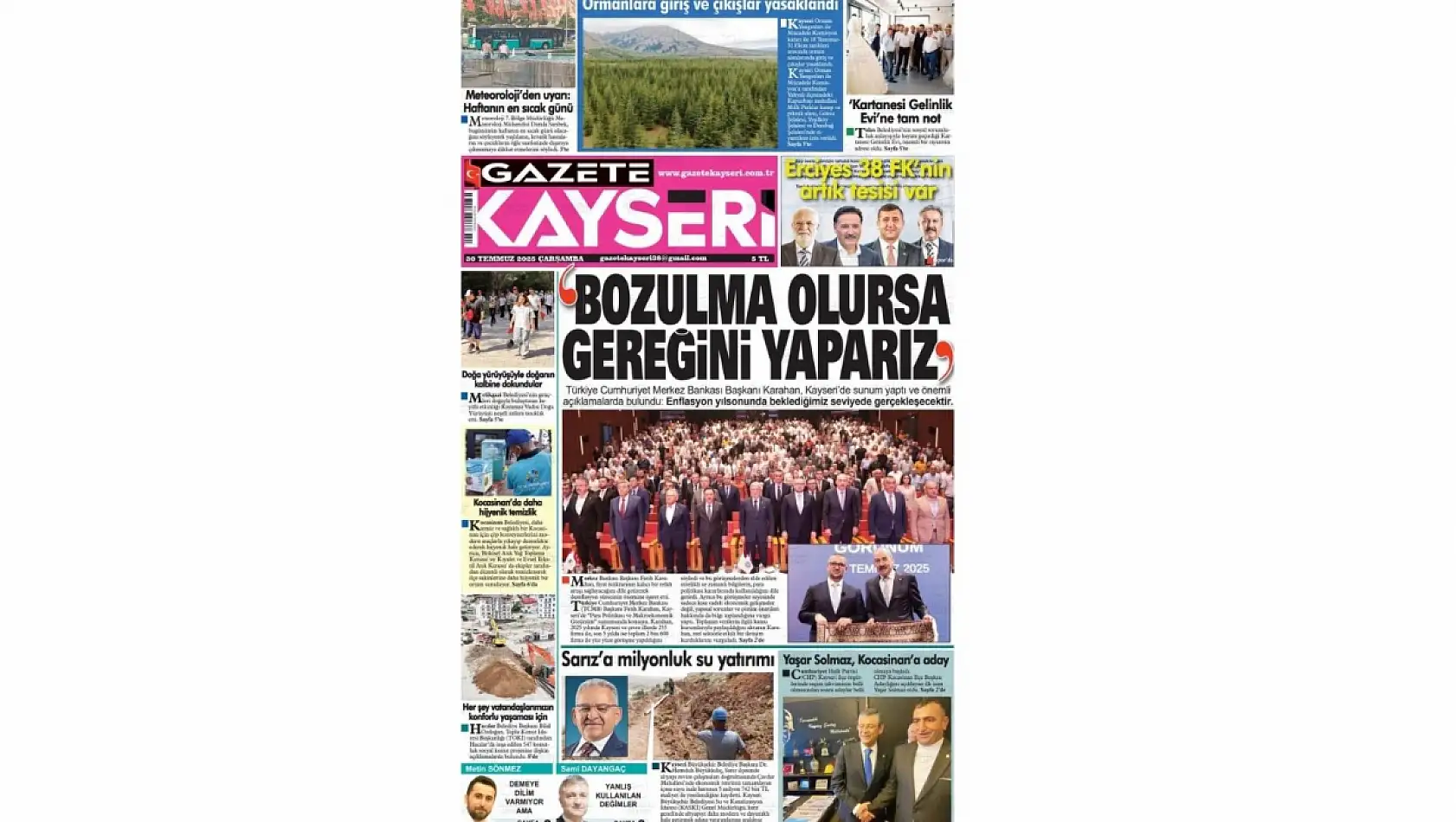 Kayseri Gazetelerinde 30 Temmuz Çarşamba günü manşet tek: Fatih Karahan!