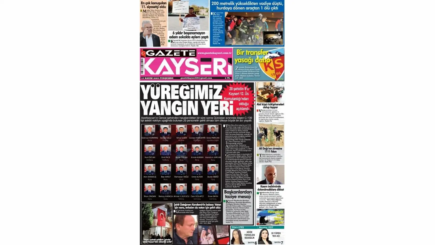 Kayseri Gazetelerinde 13 Kasım Perşembe günü manşet tek: Yastayız...